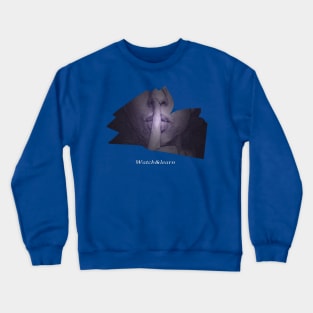 watch and learn Crewneck Sweatshirt